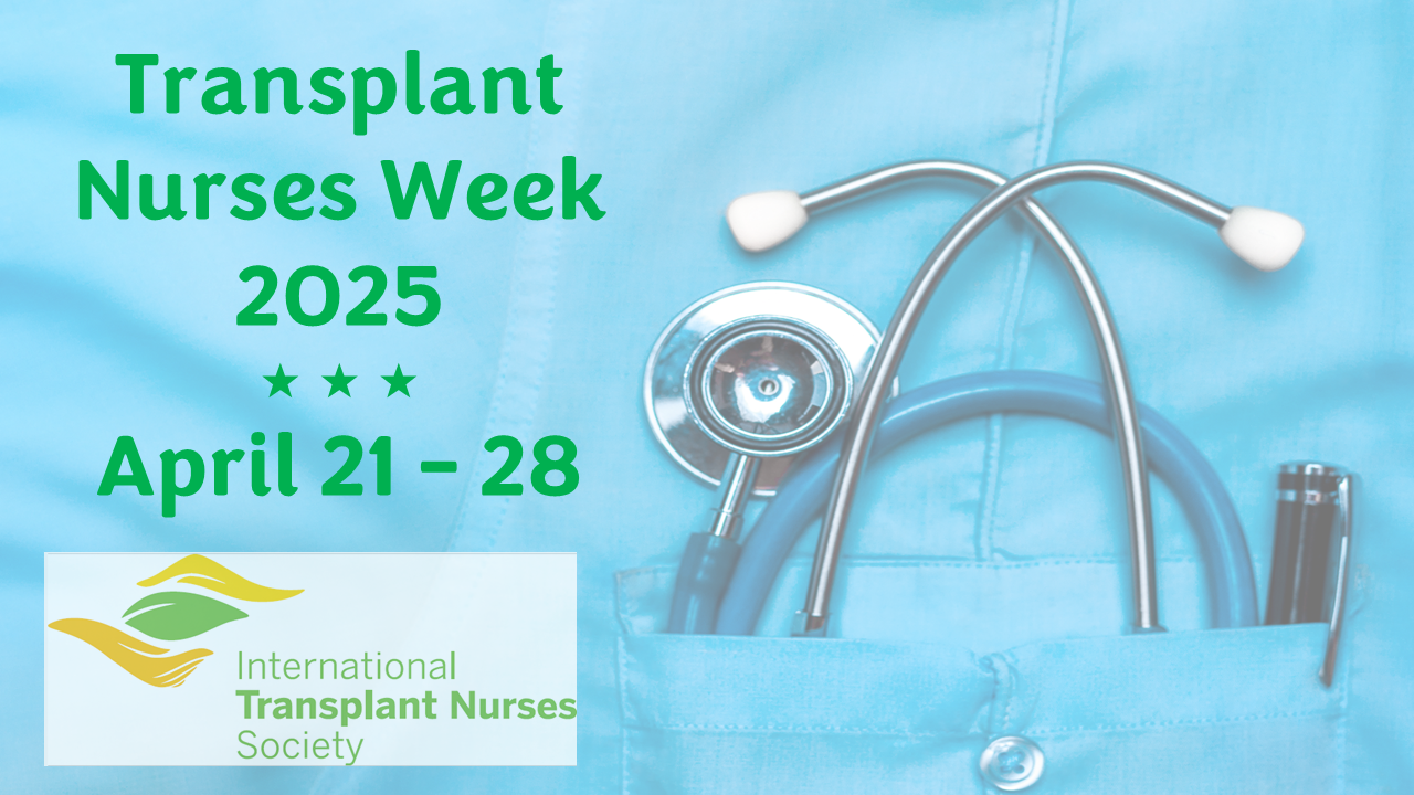 Transplant Nurses Week 2025